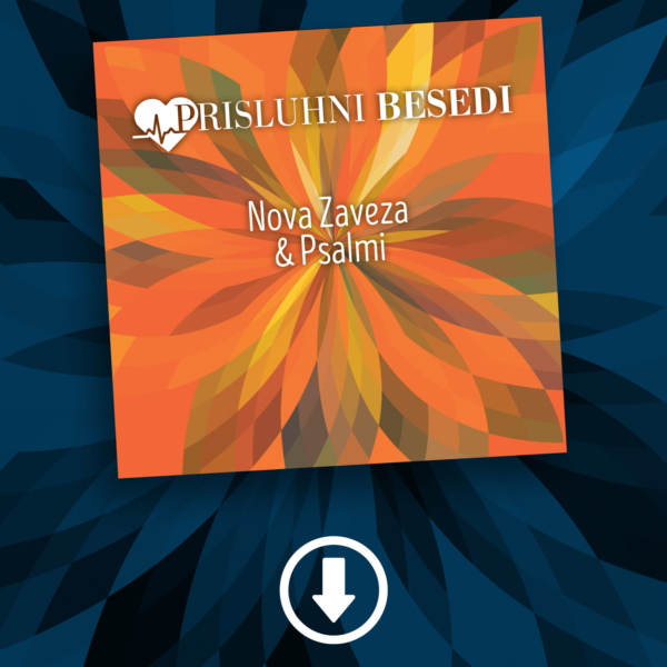 Prisluhni Besedi | Nova zaveza in Psalmi | PRENOS