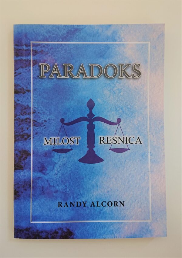 Paradoks: milost - resnica, Randy Alcorn
